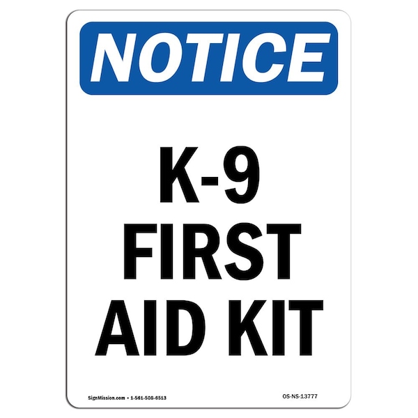 Safety Sign, OSHA Notice, 5" Height, K-9 First Aid Kit Sign, Portrait, 10PK